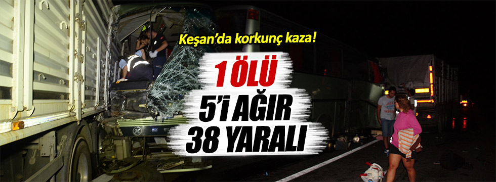 Makedon turistleri taşıyan otobüs tıra çarptı: 1 ölü, 38 yaralı