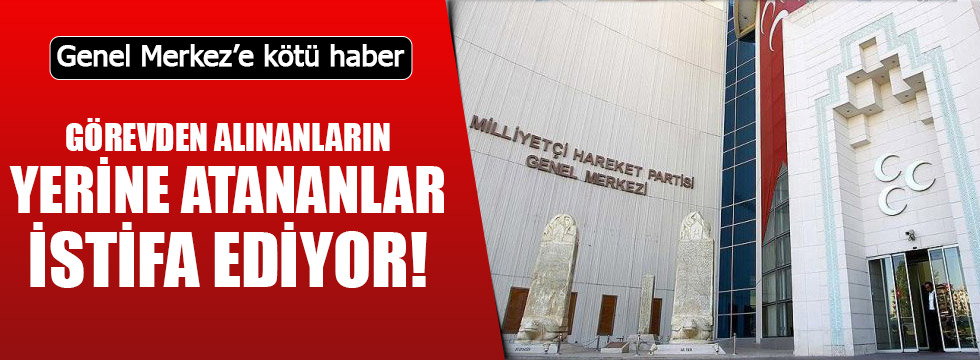 MHP Genel Merkezinin atadığı il başkanı istifa etti