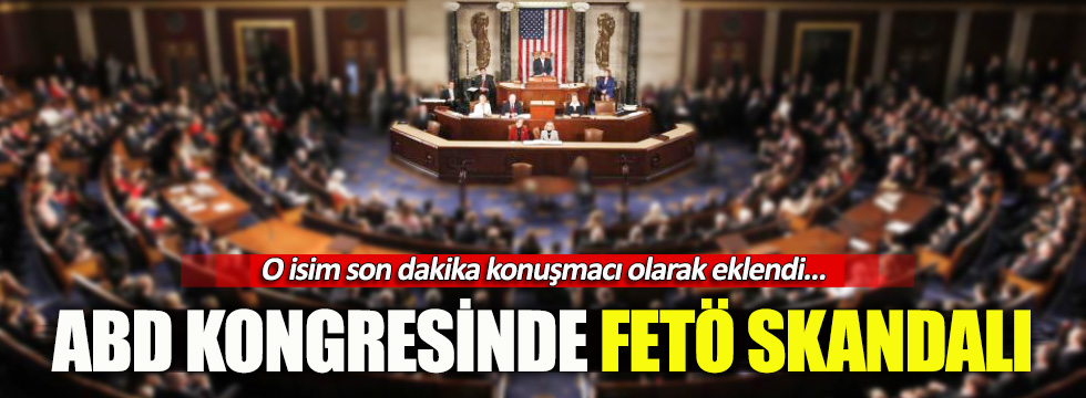 ABD'de Türkiye oturumuna FETÖ'cü isim son anda eklendi