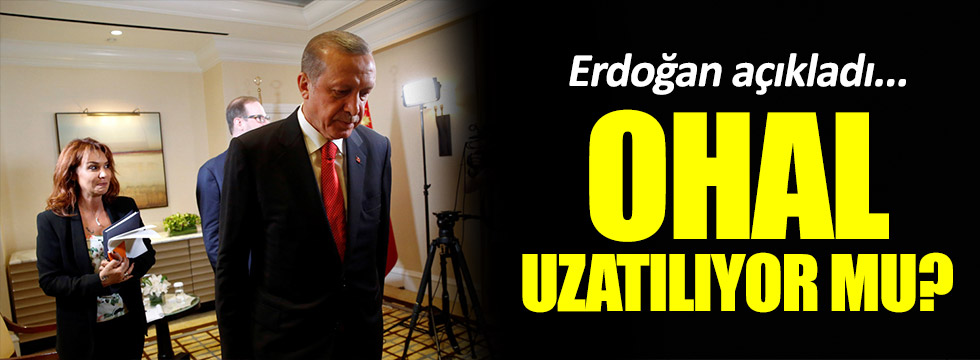 Erdoğan'dan kritik 'OHAL' açıklaması