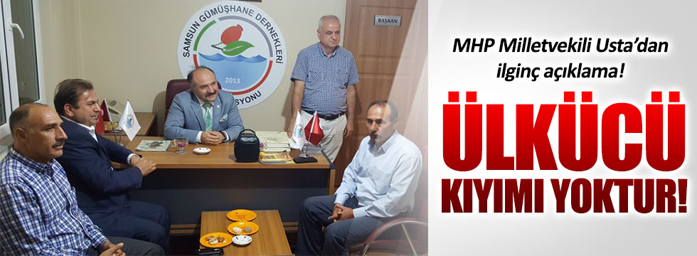 MHP'li Milletvekili Erhan Usta: "Ülkücü kıyımı yoktur"