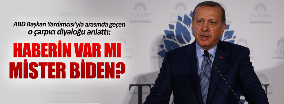 Erdoğan'dan Biden'a: Haberin var mı?