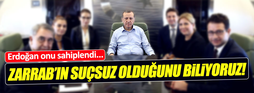 Erdoğan: Reza Zarrab suçsuz