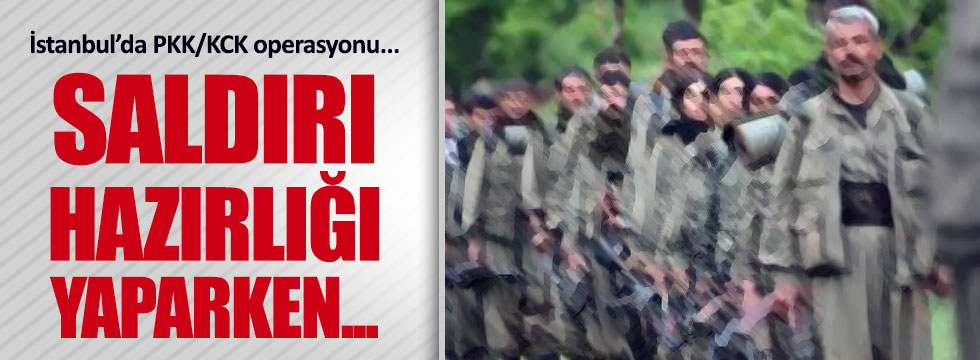 İstanbul'da 6 terörist yakalandı