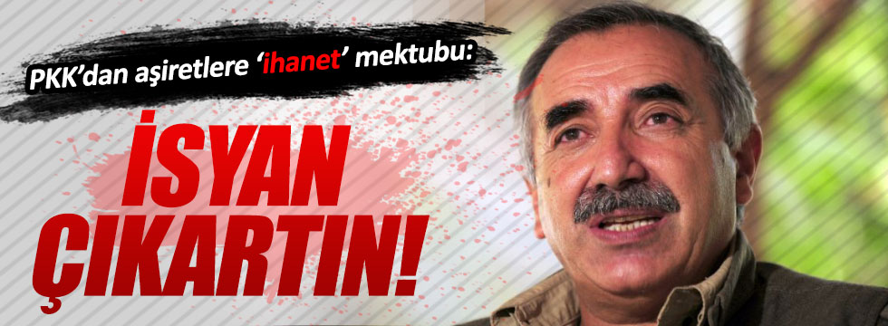 PKK'dan aşiret liderlerine 'isyan' mektubu