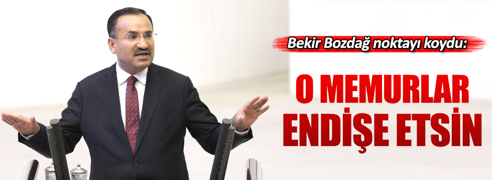 Bozdağ: Bu ülkeye ihanet edenler endişe etsin