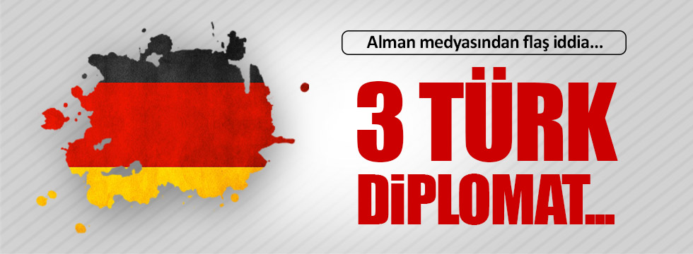 Üç Türk diplomat Almanya'ya iltica talebinde bulundu!