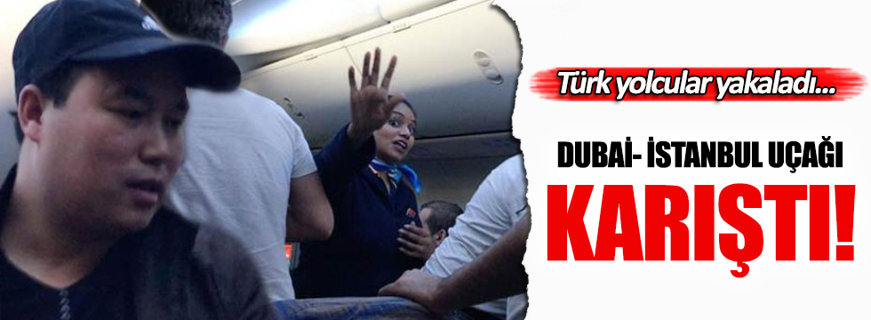 Dubai- İstanbul uçağında şoke eden olay!