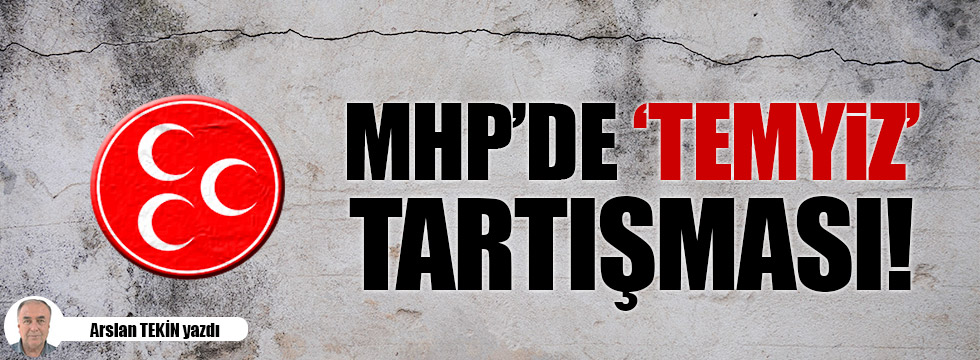 MHP'de 'temyiz' tartışması
