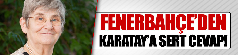 Fenerbahçe'den, Karatay'a cevap