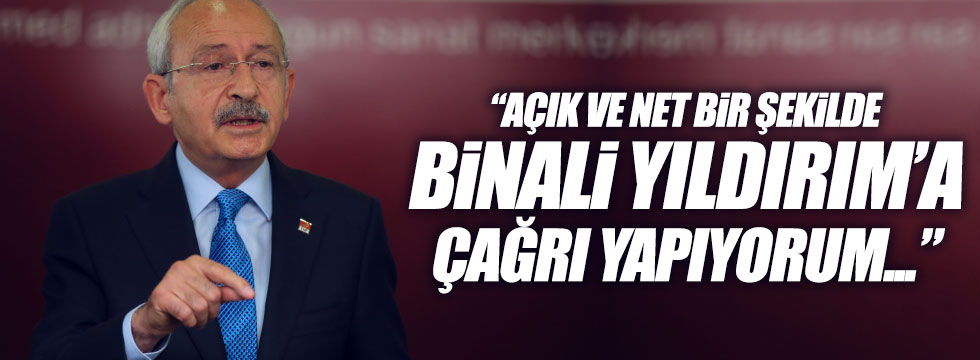 Kılıçdaroğlu, Başbakan’a seslendi