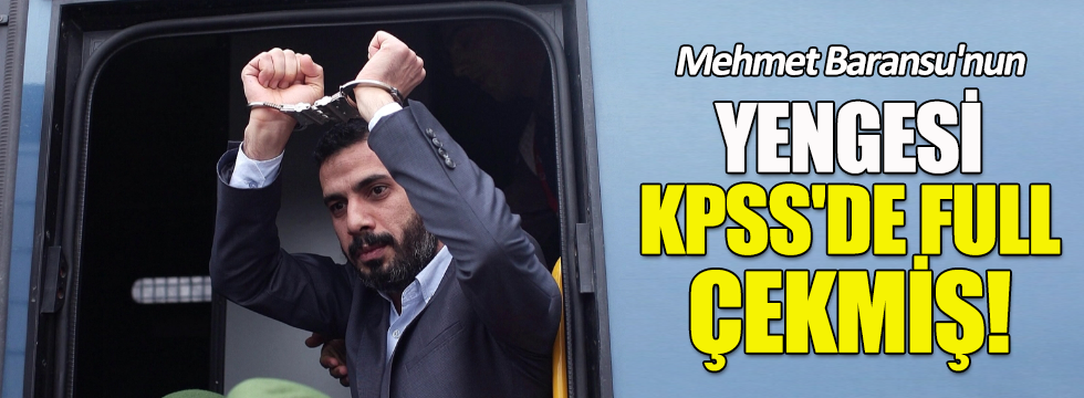 KPSS iddianamesinde Mehmet Baransu detayı