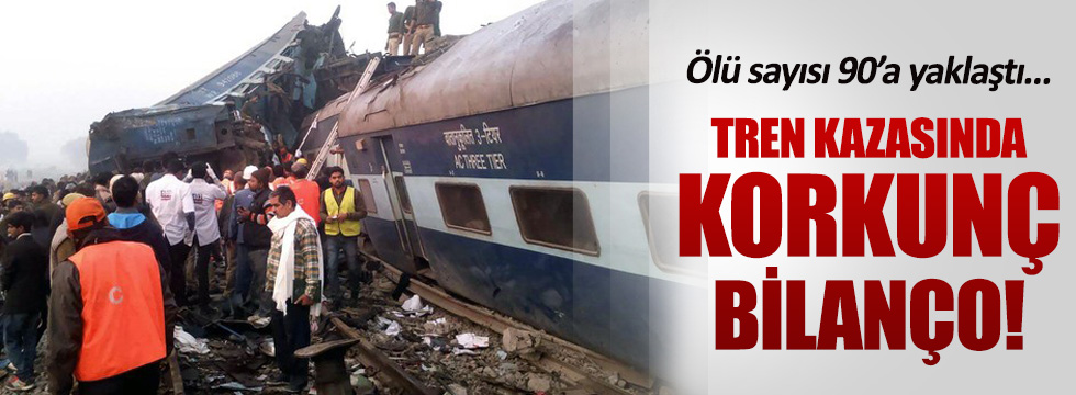 Hindistan'da tren kazası! En az 90 ölü