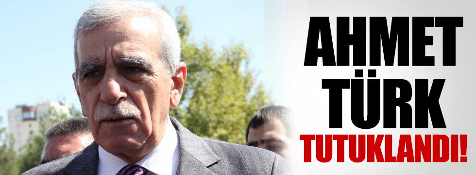 Ahmet Türk tutuklandı