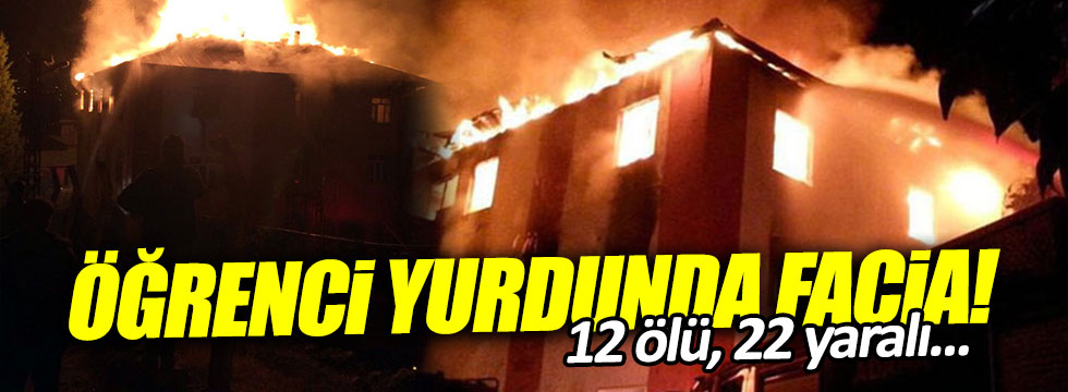 Adana'da kız öğrenci yurdunda yangın! 12 ölü, 22 yaralı
