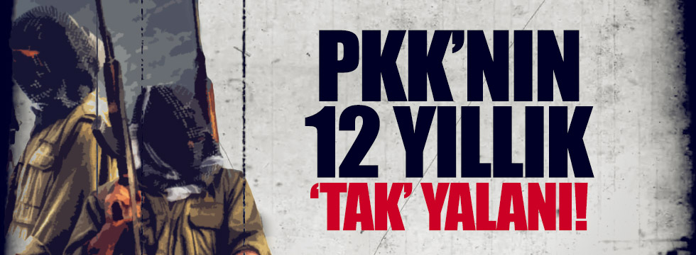 PKK'nın 'TAK' yalanı