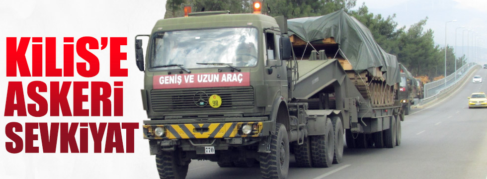 Kilis'e askeri araç sevkiyatı yapılıyor