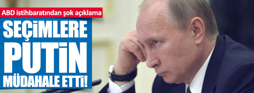 ABD istihbaratı: "Putin seçimlere karıştı"