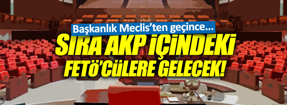 AKP'deki FETÖ'cülere operasyon