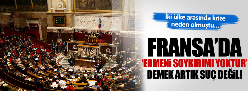 Fransa sözde 'soykırım yoktur' diyene ceza yasasını iptal etti