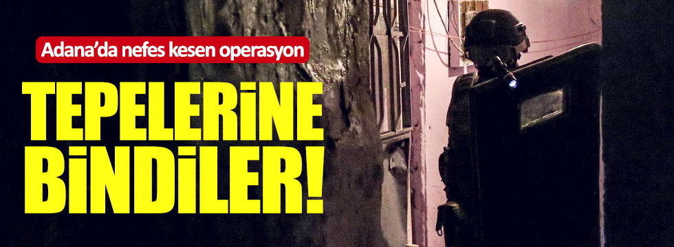 Adana'da terör operasyonu