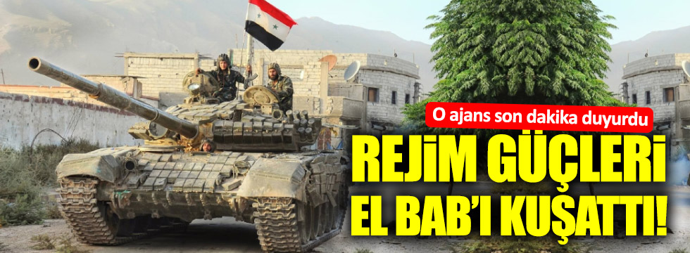 Rejim güçleri El Bab'ı kuşattı!