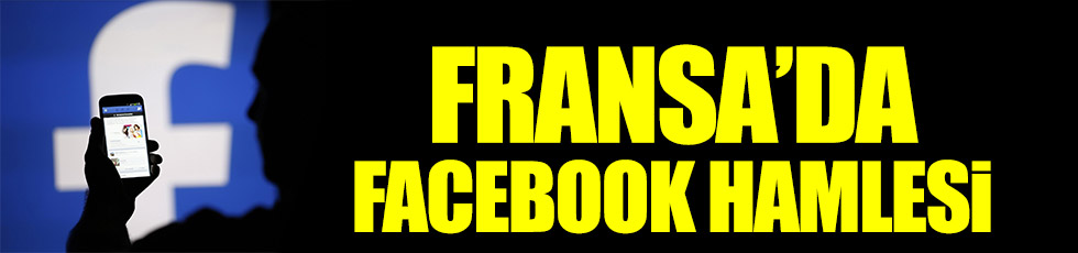 Fransa'dan Facebook hamlesi