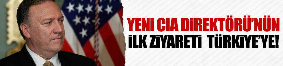 CIA Direktörü'nden il ziyaret Türkiye'ye