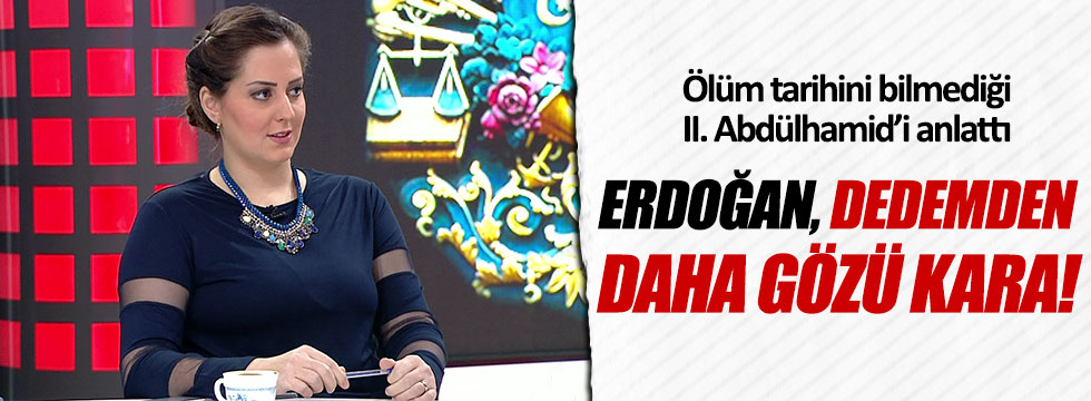 Nilhan Osmanoğlu: Erdoğan, II. Abdülhamid'den daha gözü karaydı