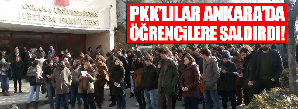 PKK'lılar Ankara'da öğrencilere saldırdı