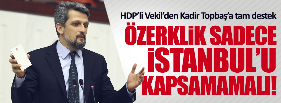 HDP’den Kadir Topbaş’a tam destek!