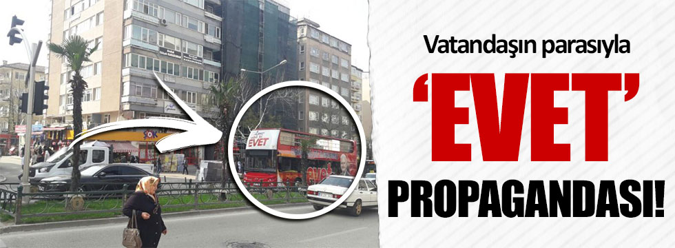 Bursa Osmangazi'de Belediye aracı ile 'evet' propagandası