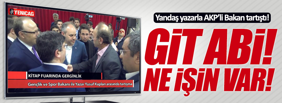 AKP'li Bakan Çağatay Kılıç, Yeni Şafak yazarıyla tartıştı