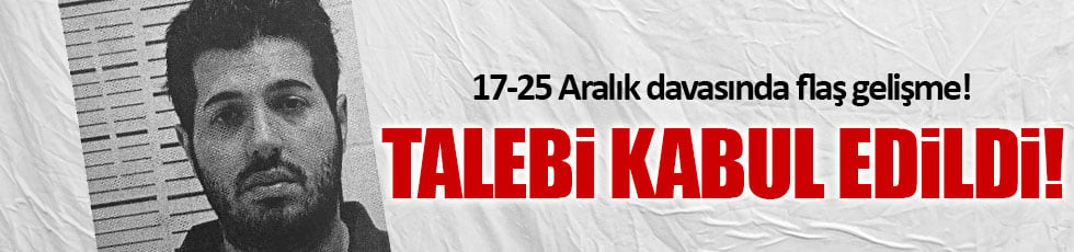 17-25 Aralık davasında yeni gelişme