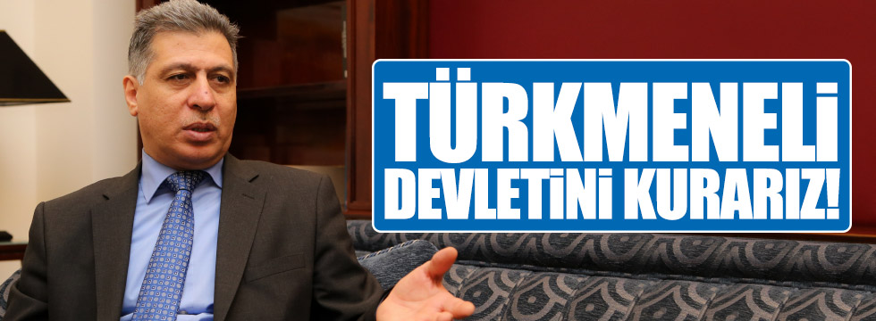 Salihi: "Türkmeneli devletini kurarız"