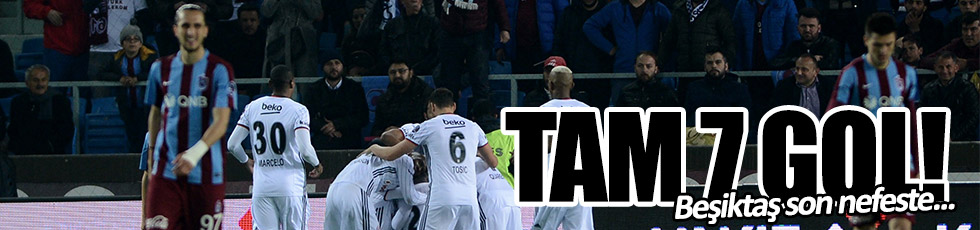 Trabzonspor 3-4 Beşiktaş / Maç Özeti