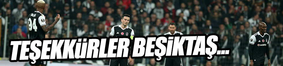Beşiktaş UEFA'Ya alkışlarla veda etti