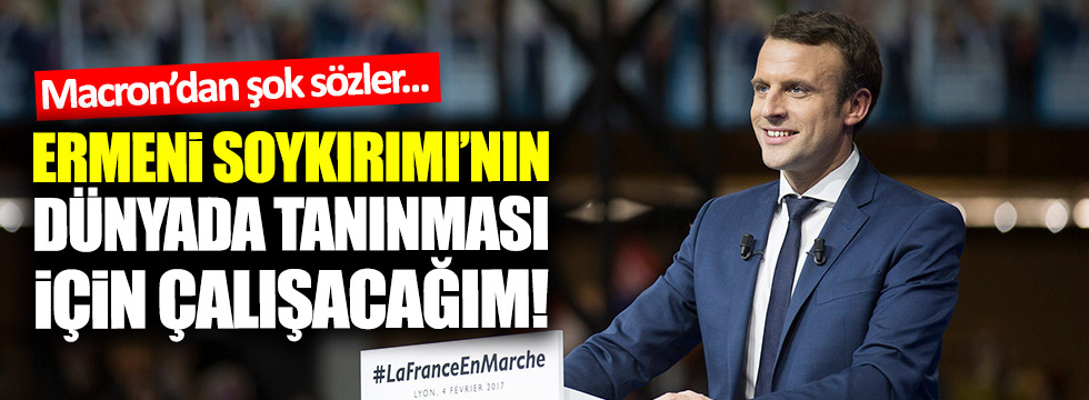 Macron: Ermeni Soykırımı'nın dünyada tanınması için çalışacağım!