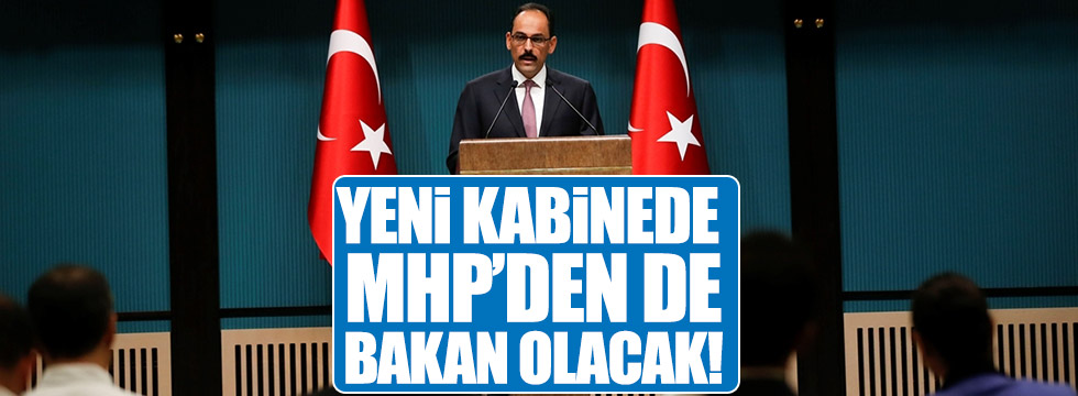 Yeni kabinede MHP'li bakanlar da olacak