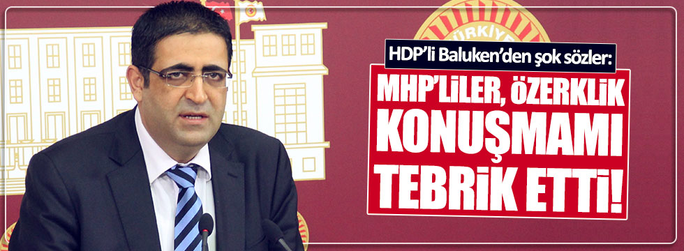 HDP'li Baluken: MHP'liler, özerklik konuşmamı tebrik etti