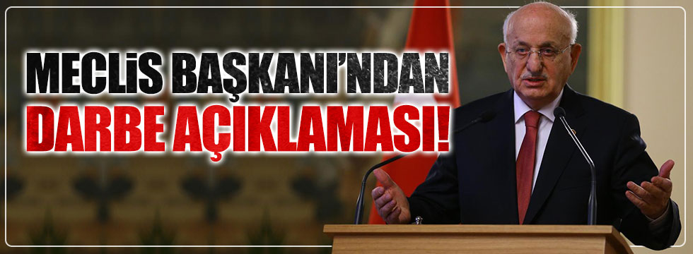 Meclis Başkanı İsmail Kahraman'dan 'darbe' açıklaması