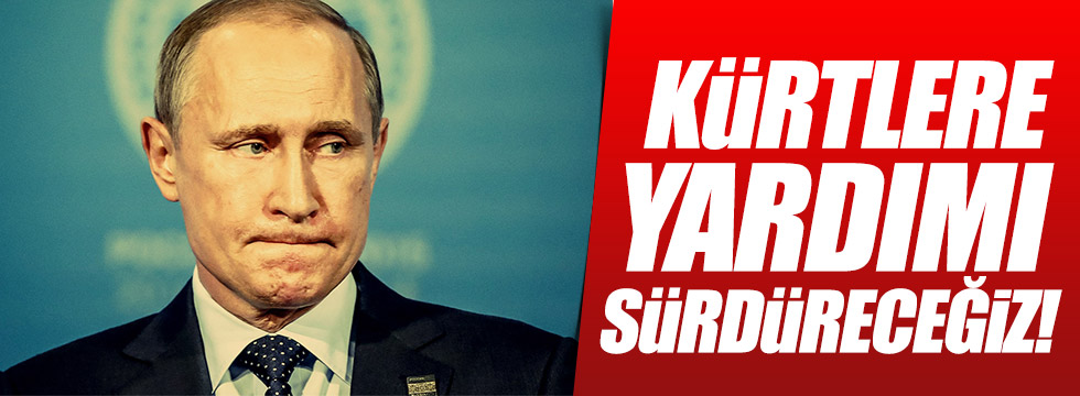 Putin: Kürtlere desteğimiz devam edecek