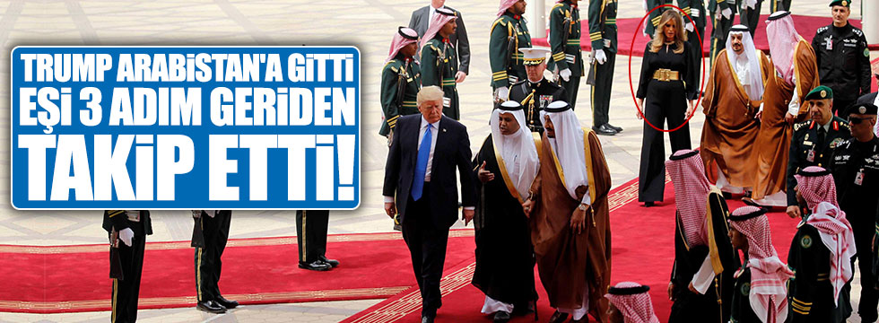 Trump'ın Suudi Arabistan ziyaretinde Melanie Trup detayı