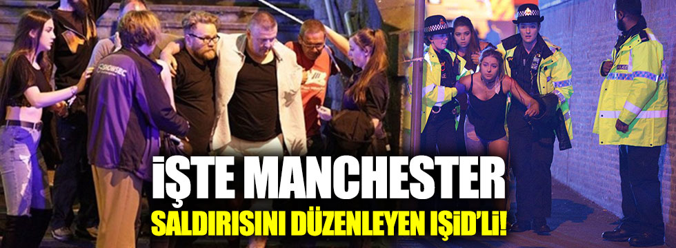 Manchester saldırısını düzenleyen IŞİD'linin kimliği belli oldu!