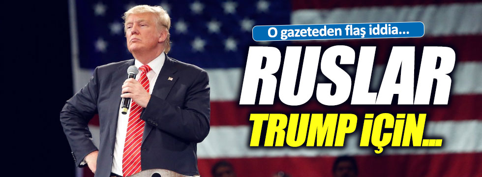 Ruslar, Trump için toplandı