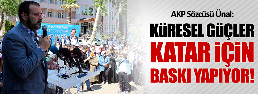 AKP'li Ünal'dan Katar itirafı
