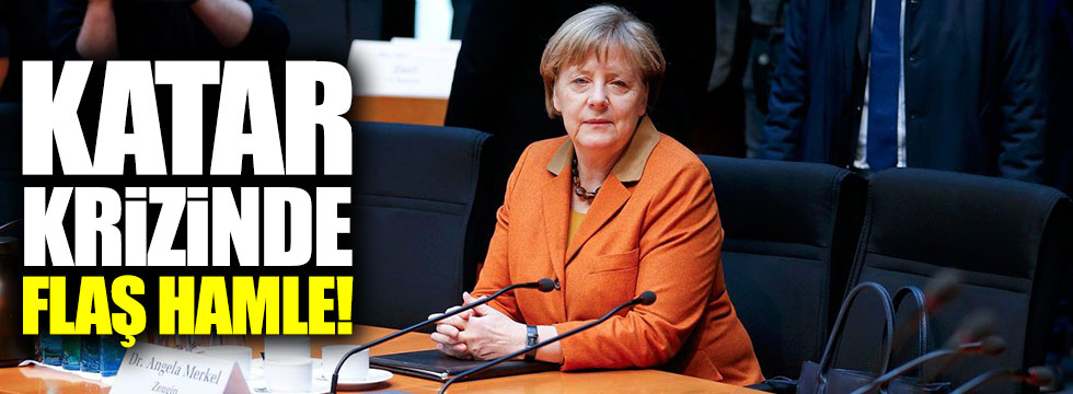 Merkel'den Katar krizine flaş hamle!