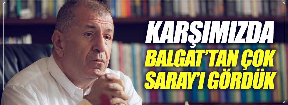 Özdağ: Olağanüstü kurultay sürecinde karşımızda Balgat’tan çok Saray’ı gördük!
