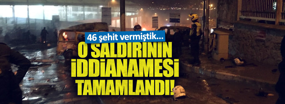 Beşiktaş saldırısının iddianamesi tamamlandı