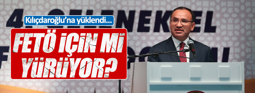 Bozdağ Kılıçdaroğlu'na yüklendi: FETÖ için mi yürüyor?